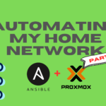 Automating my Home Network – Part 2: Automated VM provisioning using Ansible on Proxmox